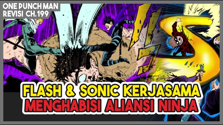 SERANGAN KOMBINASI!!! SONIC & FLASH KERJASAMA Membantai Aliansi Ninja!! (Revisi OPM 199)