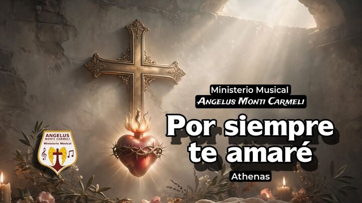 Por siempre te amaré - Athenas (En Vivo durante la hora santa)