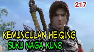 KEMUNCULAN HEIQING SUKU NAGA KUNO ! PERTARUNGAN ANTAR DOUZUN ! BTTH 217