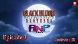 Black Blood Brothers - Episode 3 tagalog dub