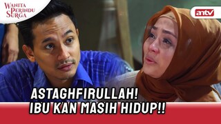 Bikin Elus Dada! Anak Paksa Ibu TTD Surat Kema*tian... | Wanita Perindu Surga ANTV Eps 29 (3/7)