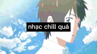 Nhạc chill quá