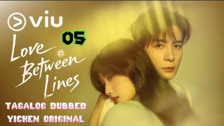 Episode 5,Tagalog dubbed,Love Between Lines