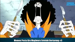 Momen Pesta Kru Mugiwara Setelah Bertarung Part 3