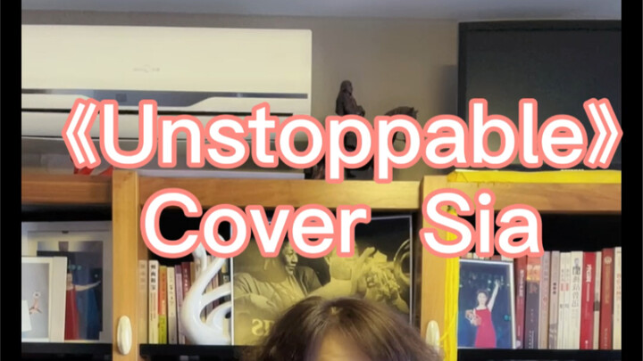 “Unstoppable” Versi Cover Sia