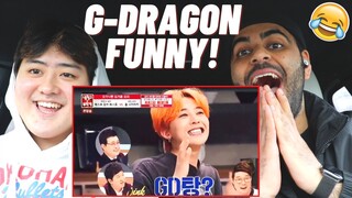 G-DRAGON FUNNY MOMENTS (REACTION)! 😂