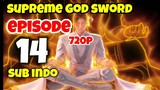 supreme sword god episode 14 sub indo