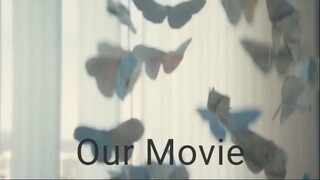 Our Movie Eps 5 Sub Indo Preview