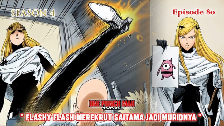 Alur Cerita One Punch Man (Season 4) - Episode 80 - " Flash Rekrut Saitama Jadi Muridnya "