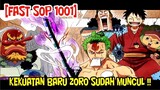 [SOP 1001] KEKUATAN BARU ZORO SUDAH MUNCUL