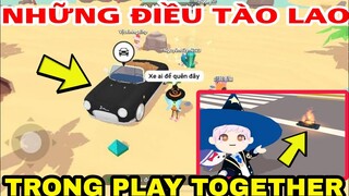 PLAY TOGETHER | NHỮNG ĐIỀU TÀO LAO XUẤT HIỆN TRONG PLAY TOGETHER