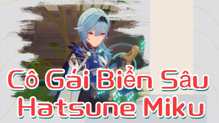 Cô Gái Biển Sâu - Hatsune Miku