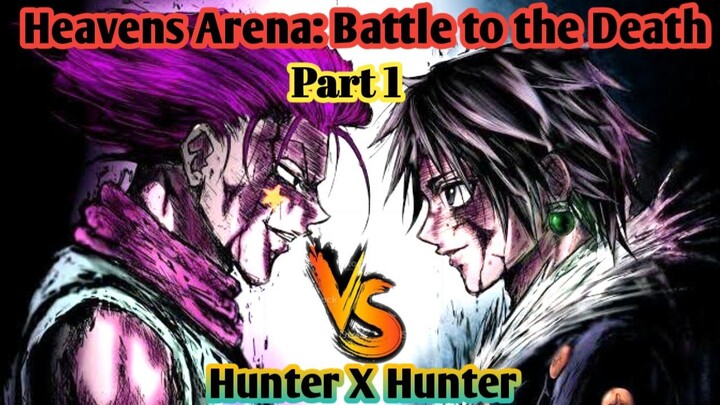 Hisoka Vs. Chrollo | Heavens Arena: Battle to the Death | Part 1 | Hunter x Hunter