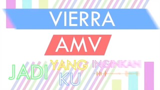 AMV - JADI YANG KUINGINKAN - VIERRA