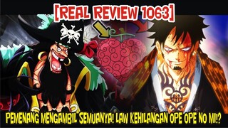 [REAL REVIEW 1063] LAW AKAN KEHILANGAN SEGALANYA!? OPE OPE NO MI AKAN DIAMBIL OLEH KUROHIGE!!?