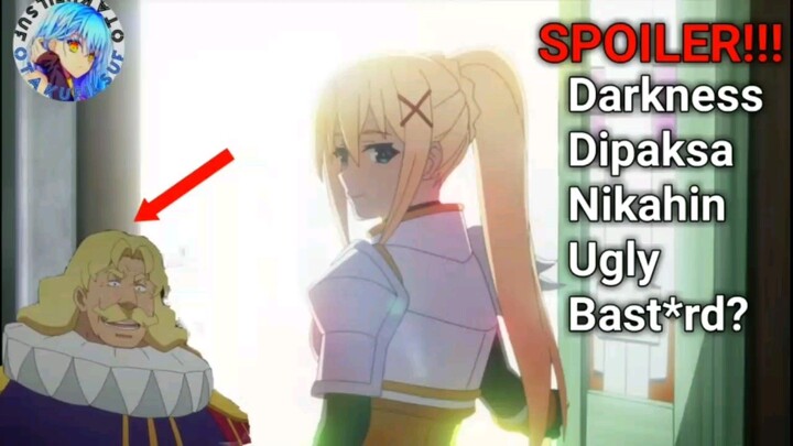 Spoiler Arc Baru Konosuba| darkness galau dipaksa nikah?