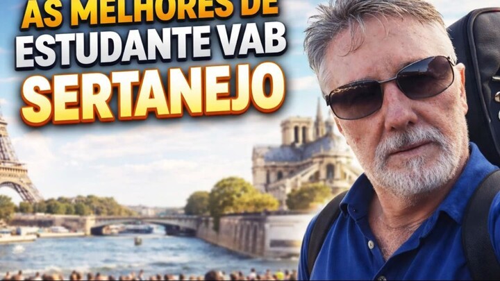 ESTUDANTE VAB (Valdir A. Baptistella) PLAYLIST, UMA SELEÇÃO SERTANEJA !!! (24 MÚ