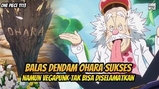 FULL OP 1113 - VEGAPUNK MENINGGAL ❗ DENDAM OHARA BERHASIL DIBALASKAN