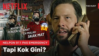 Nelpon 911 Biar Aman, Eh, Ternyata... | The Hunt | Clip