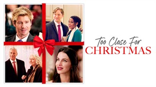 Too Close For Christmas (2020) | Drama, Romance | Western Movie