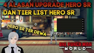 4 ALASAN UPGRADE HERO SR DAN TIER LIST HERO SR ONE PUNCH MAN WORLD