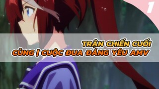 Trận chiến cuối cùng | Cuộc đua đáng yêu AMV