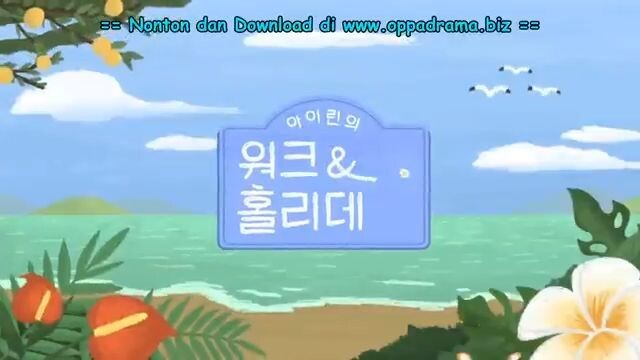 Irene's Work & Holiday Episode 02 (Sub Indo)