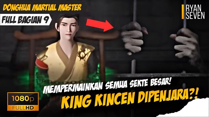 LORD KINCEN DIPENJARA❗️ - Martial Master #9