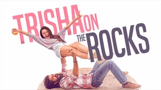 Trisha on the Rocks Original Hindi 2024