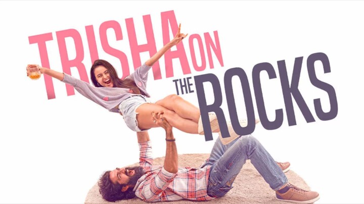Trisha on the Rocks Original Hindi 2024