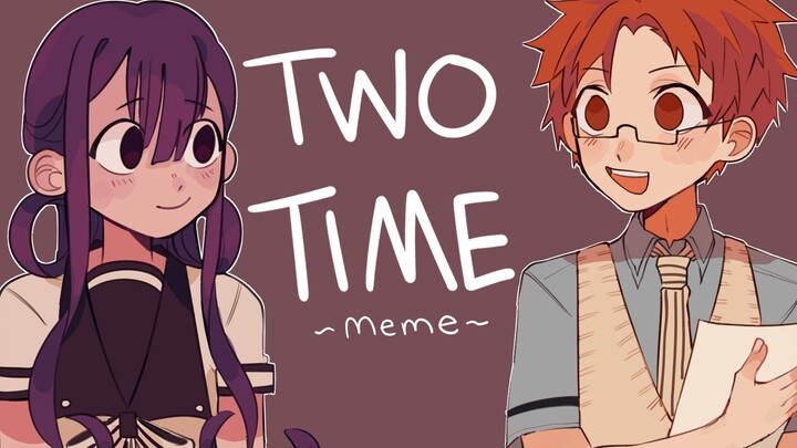 【Earthbound boy Hanako くん】TWOTIME meme (Akane)