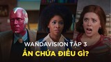 WANDAVISION TẬP 3: Những chi tiết bạn có thẻ bỏ qua