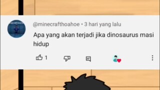 Apa Yang Akan Terjadi Jika Dinosaurus Masih Hidup