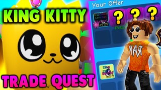 Epic Trading Quest for Secret King Kitty Pet in Roblox Bubble Gum Simulator