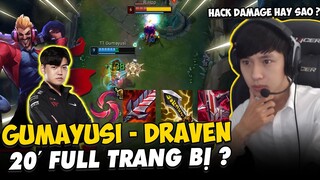 BÌNH LUẬN RANK HÀN: GUMAYUSI CẦM DRAVEN FARM MẠNG VƯỢT THỜI GIAN, 20 PHÚT FULL ĐỒ | BLV VĂN TÙNG