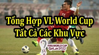 Tổng Hợp Vòng Loại World Cup 2022 Tất Cả Các Khu Vực - Tính Đến Hôm Nay 17/11