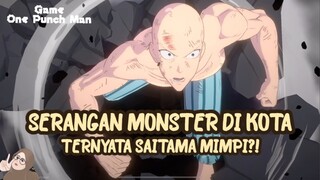 Saitama Mimpi Jadi Kenyataan?! One Punch Man