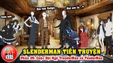 Câu Chuyện SlenderMan Tiền Truyện Phần 25: TrenderMan, TenderMan Giúp Sức Chống Lại Zalgo