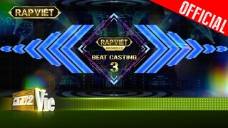 Casting Rap Việt Mùa 3: BEAT 3 |Rap Việt Mùa 3 2023