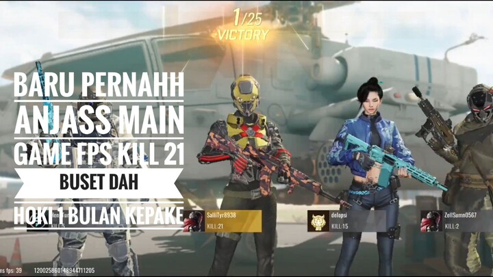 ASLI BARU PERNAH GAME FPS DAPET KILL 21 WOKWOKWOK NUB BGT YAKK BUSEH