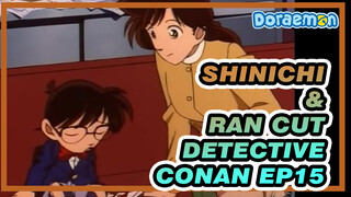 Shinichi & Ran Cut / Detective Conan EP15