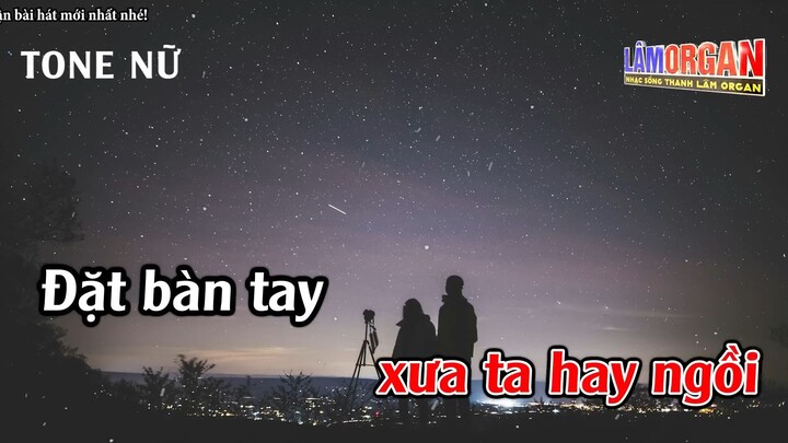Ngôi Sao Lẻ Loi Karaoke Tone Nữ ( Fm ) Karaoke Lâm Organ - Beat Chuẩn