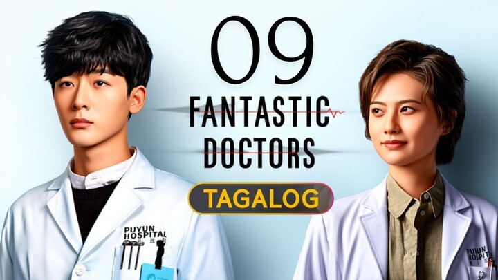 Fãntāstïc Døctørs - Episode 9 [Tagalog Dubbed]