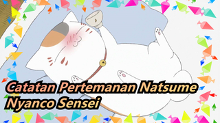 Catatan Pertemanan Natsume|[Nyanco Sensei] Yang lari cepat dengan lemak berat