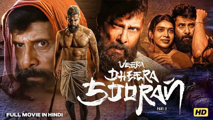 Veera Dheera Sooran (2025) Full Movie _ Vikram _ Hindi Dubbed (South Indian _Hig