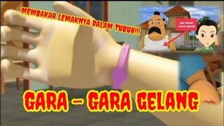 Eps 26 - Gara-Gara Gelang