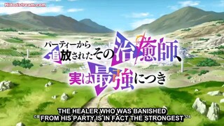 Anime Party kara Tsuihou sareta Sono Chiyushi, Jitsu wa Saikyou ni Tsuki Episode 1 Sub Indo (2024)