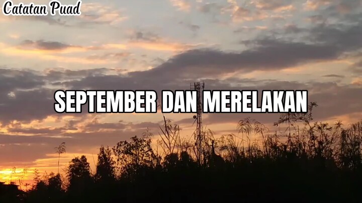 September Dan Merelakan - Puisi Puad