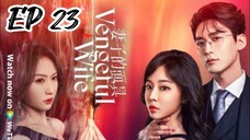 [ENG] EP 23 Vengeful wife