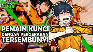 2️⃣9️⃣ PEMAIN KUNCI DENGAN PERGERAKAN TERSEMBUNYI ❗❗ TOP CORNER